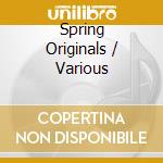 Spring Originals / Various cd