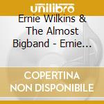 Ernie Wilkins & The Almost Bigband - Ernie Wilkins & The Almost Bigband cd