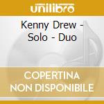 Kenny Drew - Solo - Duo cd