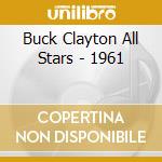 Buck Clayton All Stars - 1961 cd