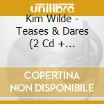 Kim Wilde - Teases & Dares (2 Cd + Dvd) cd