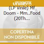 (LP Vinile) Mf Doom - Mm..Food (20Th Anniversary) (2 Lp) vinile