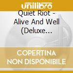 Quiet Riot - Alive And Well (Deluxe Edition) (2 Cd) cd