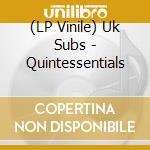 (LP Vinile) Uk Subs - Quintessentials vinile