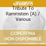 Tribute To Rammstein (A) / Various cd
