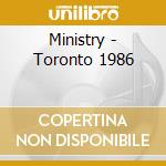 Ministry - Toronto 1986 cd