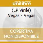 (LP Vinile) Vegas - Vegas vinile