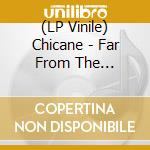 (LP Vinile) Chicane - Far From The Maddening Crowds (2 Lp) vinile