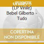 (LP Vinile) Bebel Gilberto - Tudo vinile