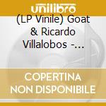 (LP Vinile) Goat & Ricardo Villalobos - Without References / Cindy Van Acker (Ricardo Villalobos Variations) vinile