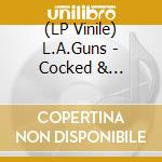 (LP Vinile) L.A.Guns - Cocked & Re-Loaded (2 Lp) vinile
