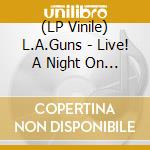 (LP Vinile) L.A.Guns - Live! A Night On The Sunset Strip vinile
