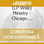 (LP Vinile) Ministry - Chicago. Detroit 1982 vinile
