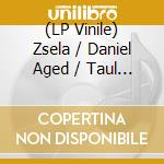 (LP Vinile) Zsela / Daniel Aged / Taul Katz - 4 Dreams vinile