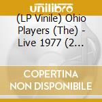 (LP Vinile) Ohio Players (The) - Live 1977 (2 Lp) vinile
