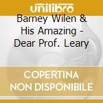 Barney Wilen & His Amazing - Dear Prof. Leary cd