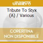 Tribute To Styx (A) / Various cd