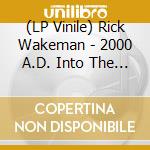 (LP Vinile) Rick Wakeman - 2000 A.D. Into The Future vinile