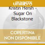 Kristin Hersh - Sugar On Blackstone cd
