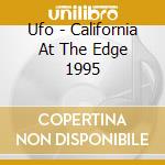 Ufo - California At The Edge 1995 cd