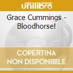 Grace Cummings - Bloodhorse! cd