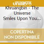 Khruangbin - The Universe Smiles Upon You 2 cd