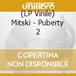 (LP Vinile) Mitski - Puberty 2 vinile