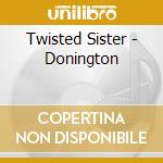Twisted Sister - Donington cd