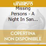 Missing Persons - A Night In San Francisco cd