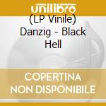 (LP Vinile) Danzig - Black Hell vinile