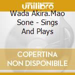 Wada Akira.Mao Sone - Sings And Plays cd