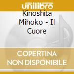 Kinoshita Mihoko - Il Cuore cd