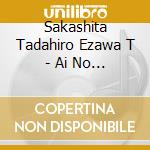 Sakashita Tadahiro Ezawa T - Ai No Sasayaki-Heroism 2 cd