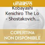 Kobayashi Kenichiro The Lo - Shostakovich Symphony No.5
