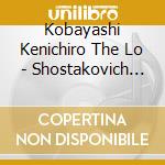 Kobayashi Kenichiro The Lo - Shostakovich Symphony No.5 cd