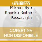 Mikami Ryo Kaneko Rintaro - Passacaglia cd