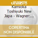 Kamioka Toshiyuki New Japa - Wagner: Tannhauser. Tristan Und Isolde. Gotterdammerung. Parsifal cd