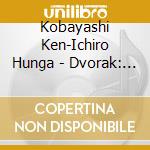 Kobayashi Ken-Ichiro Hunga - Dvorak: Symphony No.8 cd
