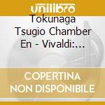 Tokunaga Tsugio Chamber En - Vivaldi: 'The Four Seasons' cd