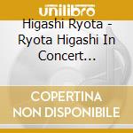 Higashi Ryota - Ryota Higashi In Concert Recorded At Takasaki City Theatre 2022 cd