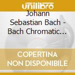 Johann Sebastian Bach - Bach Chromatic Fantasy (Sacd) cd