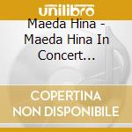 Maeda Hina - Maeda Hina In Concert Recorded At Takasaki City Theatre 2024 cd