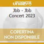 Jbb - Jbb Concert 2023 cd