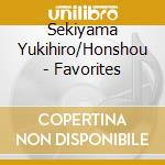 Sekiyama Yukihiro/Honshou - Favorites cd