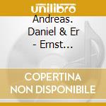 Andreas. Daniel & Er - Ernst Ottensamer & Sons cd