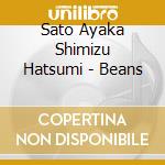 Sato Ayaka Shimizu Hatsumi - Beans cd