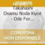 Takahashi Osamu Noda Kiyot - Ode For Trumpet cd
