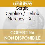 Sergio Carolino / Telmo Marques - Xl Duo Vibin cd