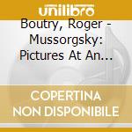 Boutry, Roger - Mussorgsky: Pictures At An Exhibitio cd