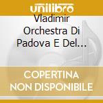 Vladimir Orchestra Di Padova E Del Ashkenazy - Mozart Piano Concertos No. 17 & No. 20 cd